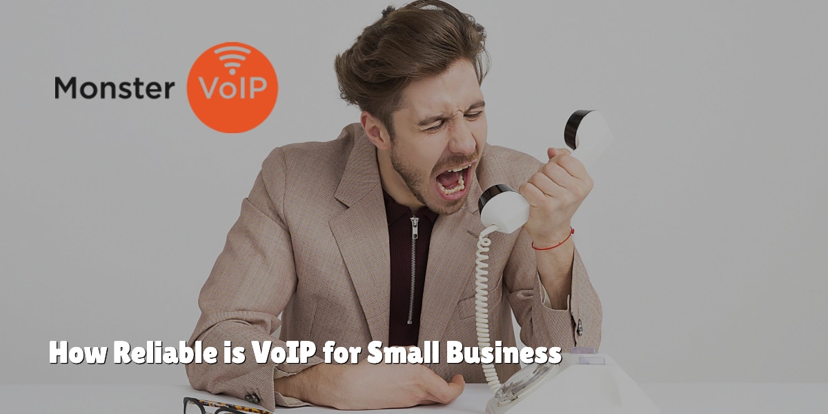 How Reliable is VoIP for Small Business